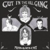 Cut In The Hill Gang 'Mean Black Cat'  LP